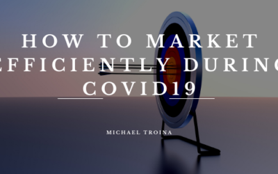 How to Market Efficiently During Covid19